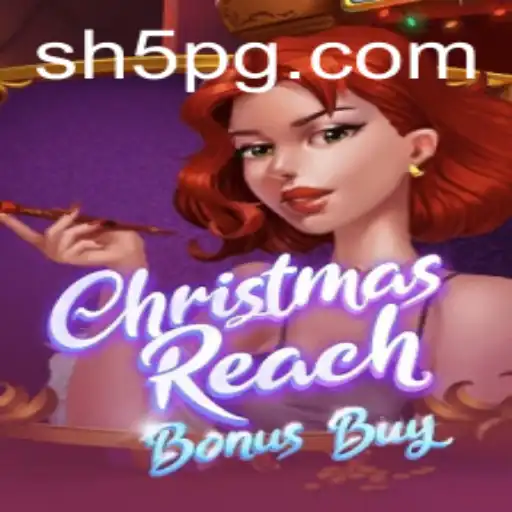 Explore o Novo Jogo ChristmasReachBonusBuy no SH5.COM