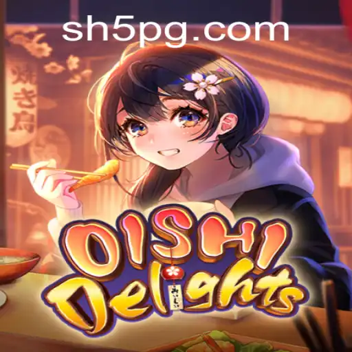 Descubra o Mundo de OishiDelights: Um Jogo Espetacular no Universo de SH5.COM